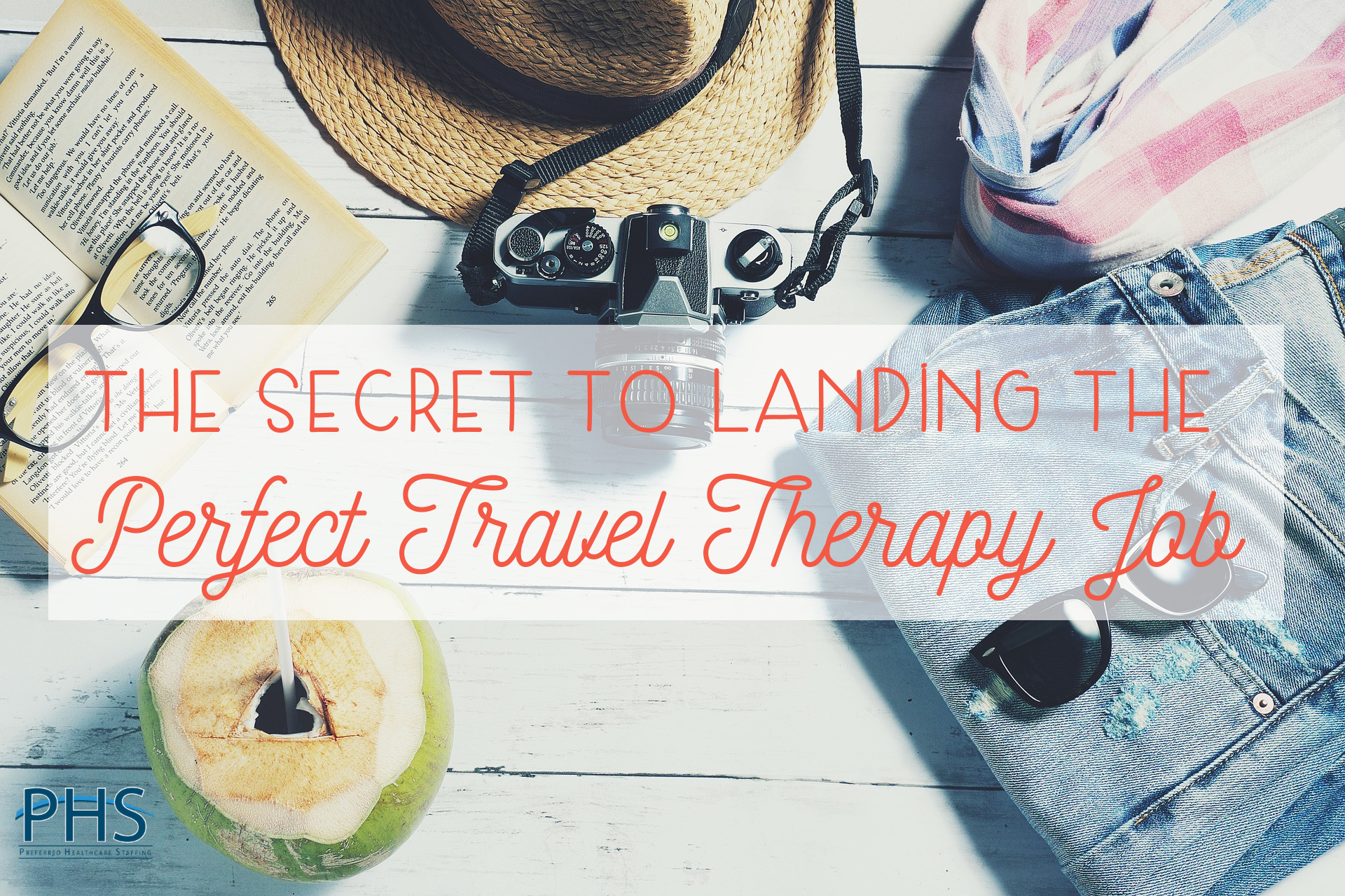 The Secret to Landing the Perfect Travel therapy Job